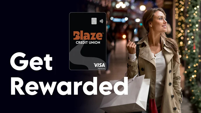 Get Rewarded: Blaze Signature Visa Credit card