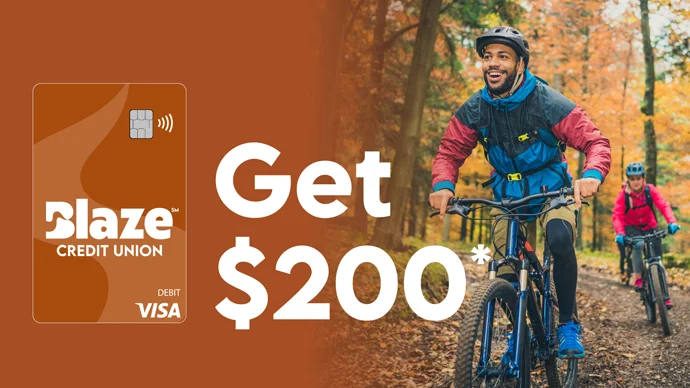 Blaze Visa Debit Card: Get $200* Blaze Visa Debit Card: Get $200*